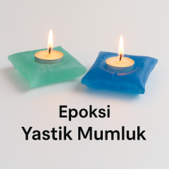 Epoksi Mumluk ( MUM HEDİYELİ )